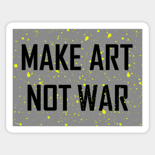 Make Art Not War Sticker